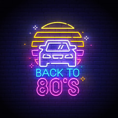 Wall Mural - Back to 80s neon sign, bright signboard, light banner. Back to 80's logo neon, emblem. Vector illustration