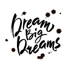 Wall Mural - Dream Big poster. Hand written brush lettering, retro style. Inspirational quote. Vector illustration