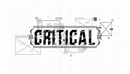 Fototapete - Critical. Conceptual Layout with HUD elements for print and web. Lettering with futuristic user interface elements.