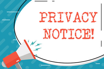 Leinwandbilder - Handwriting text Privacy Notice. Conceptual photo fulfils a legal requirement to protect a customer or client Blank White Huge Oval Shape Sticker and Megaphone Shouting with Volume Icon