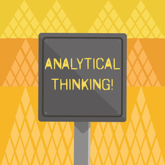 Poster - Writing note showing Analytical Thinking. Business concept for break down complex problems into simple components 3D Square Colorful Caution Road Sign with Black Border Wood