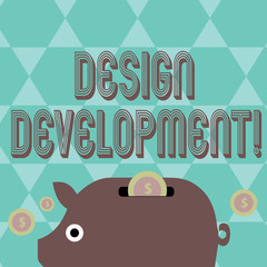 Writing note showing Design Development. Business concept for technical aspects of materials and building systems Piggy Money Bank and Coins with Dollar Currency Sign on Slit