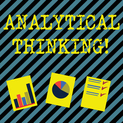 Poster - Text sign showing Analytical Thinking. Business photo showcasing break down complex problems into simple components Presentation of Bar, Data and Pie Chart Diagram Graph Each on White Paper