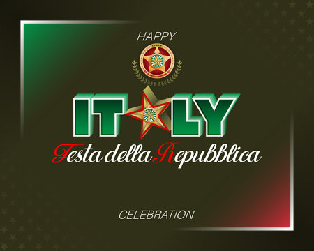 Holiday design, background with 3d and handwriting texts and national flag colors, for second of June, Italy Republic day, celebration; Vector illustration