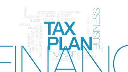 Wall Mural - Tax plan animated word cloud. Kinetic typography.