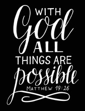 Hand Lettering And Bible Verse With God All Things Are Possible On Black Background.