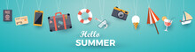 Hello Summer With Decoration Origami Hanging On The Sky Background. Vector Illustration With Boat, Luggage, Sailing Boat, Cocktail, Suitcase, Passport, Camera, Smartphone, Credit Card And Umbrella