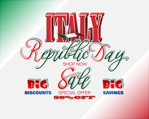 Poster - Holiday design, background with 3d and handwriting texts and national flag colors, for second of June, Italy Republic day, sales and commercial events