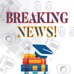 Poster - Text sign showing Breaking News. Business photo showcasing Newly received info about an event and currently occurring Graduation Cap with Tassel Resting on Top of Stack of Colorful Thick Books