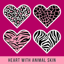 Set Of Animal Skin In Shape Of Heart: Leopard, Giraffe, Tiger And Zebra. Trendy Animal Sticker. Fashion Vector Illustration.