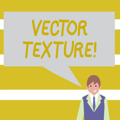 Poster - Conceptual hand writing showing photo Texture. Concept meaning A set of metrics calculated in the image processing Businessman Smiling and Talking Blank Color Speech Bubble