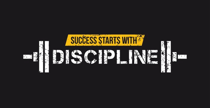 Wall Mural - Success starts with discipline motivational gym quote with barbell and grunge effect. Sport motivation. Gym vector design template.