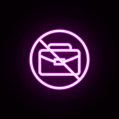 Poster - prohibition of work neon icon. Elements of ban set. Simple icon for websites, web design, mobile app, info graphics