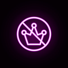 Poster - prohibition of the crown neon icon. Elements of ban set. Simple icon for websites, web design, mobile app, info graphics