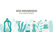 © leila_divine - Background with eco friendly household cleaning supplies and leaves. Natural detergents. Products for house washing. Green home. Flat design. Banner, brochure, lable, package. Vector illustration