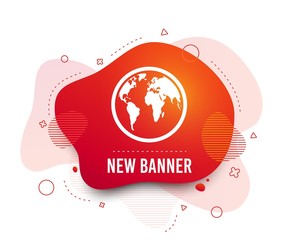 Poster - Fluid badge. Globe sign icon. World map geography symbol. Abstract shape. Gradient globe icon. Flyer liquid banner. Vector