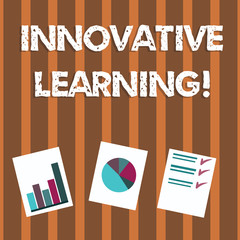 Poster - Text sign showing Innovative Learning. Business photo text Interdisciplinary teaching that stirs analytic thinking Presentation of Bar, Data and Pie Chart Diagram Graph Each on White Paper