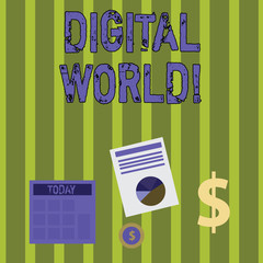 Poster - Writing note showing Digital World. Business concept for Inter connected through digital devices and social media Dollar Investment in Gold and Presenting Data thru Pie Chart