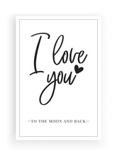 Minimalist Wording Design, I Love You To The Moon And Back, Wall Decor Vector, Lettering, Art Decor, Wall Art Isolated On White Background. Greeting Card, Cup Design, T Shirt Design, Poster Design