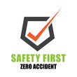 Safety first zero accident symbol for industry attention on white