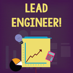 Poster - Handwriting text Lead Engineer. Conceptual photo control his team and analysisage phases of the project in hand Investment Icons of Pie and Line Chart with Arrow Going Up, Bulb, Calculator