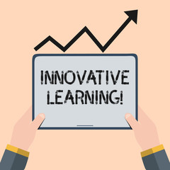 Poster - Handwriting text writing Innovative Learning. Conceptual photo Interdisciplinary teaching that stirs analytic thinking Hand Holding Blank Screen Tablet under Black Progressive Arrow Going Upward