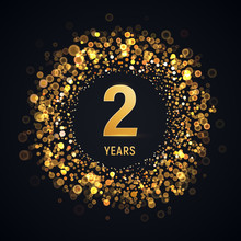 2 Years Anniversary Isolated Vector Design Element. Two Birthday Logo With Blurred Light Effect On Dark Background