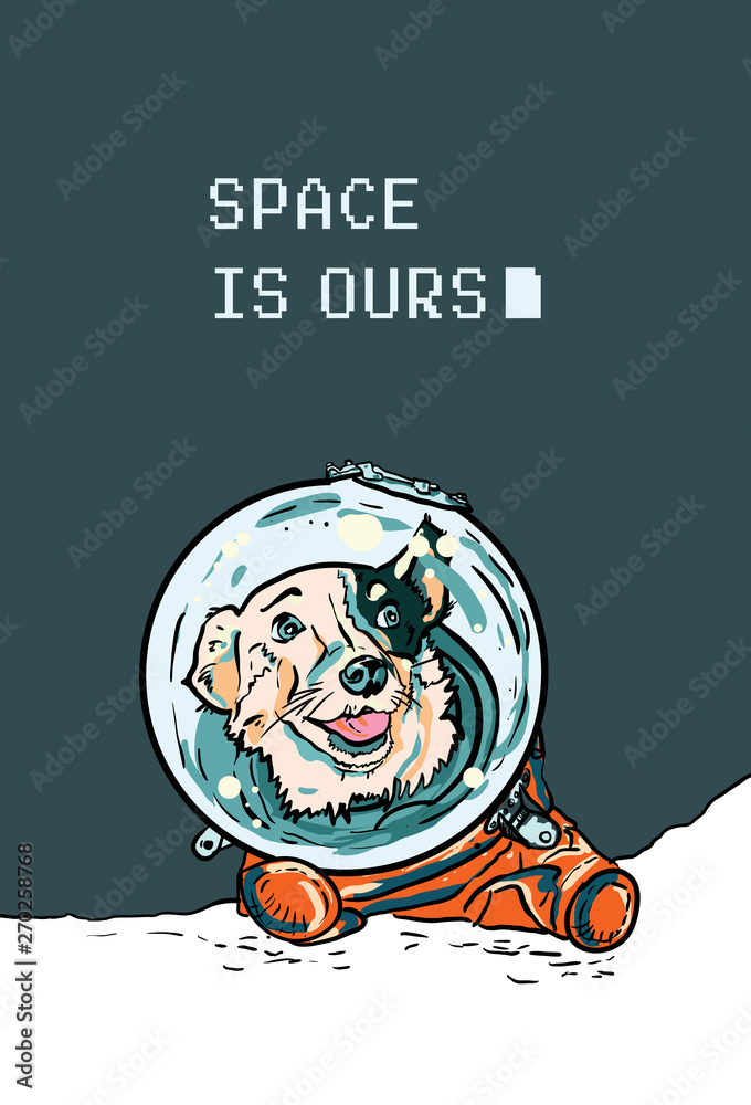 Vector poster with hand drawn dog in space suite. Funny puppy in orange jumpsuit for postcard, flyer of International Day of Human Space Flight. Belka first dog in space. World Cosmonautics Day poster - obrazy, fototapety, plakaty 