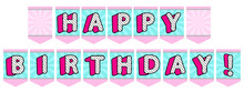 Digital Printable Flags For Decorating Lol Backdrop. Turquoise Blue Green And Pink Color With Silver Zipper. Letters Banner For Little Doll. Vector Spell "HAPPY BIRTHDAY!" Template With Picture Place 