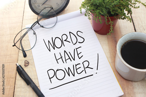 Fotografía Words Have Power, Motivational Words Quotes Concept