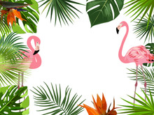 Vector Tropical Jungle Frame With Flamingo, Palm Trees, Flowers And Leaves On White Background