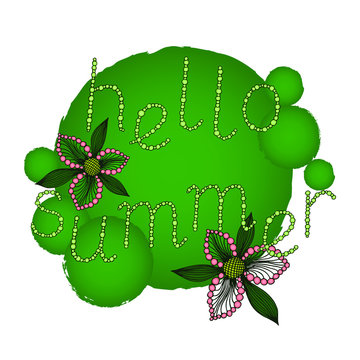Hello Summer vector illustration with hand drawn letters and flowers. Isolated colorful illustration