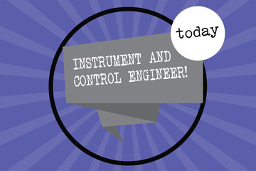 Poster - text sign showing instrument and control engineer. conceptual photo automation engineering industria