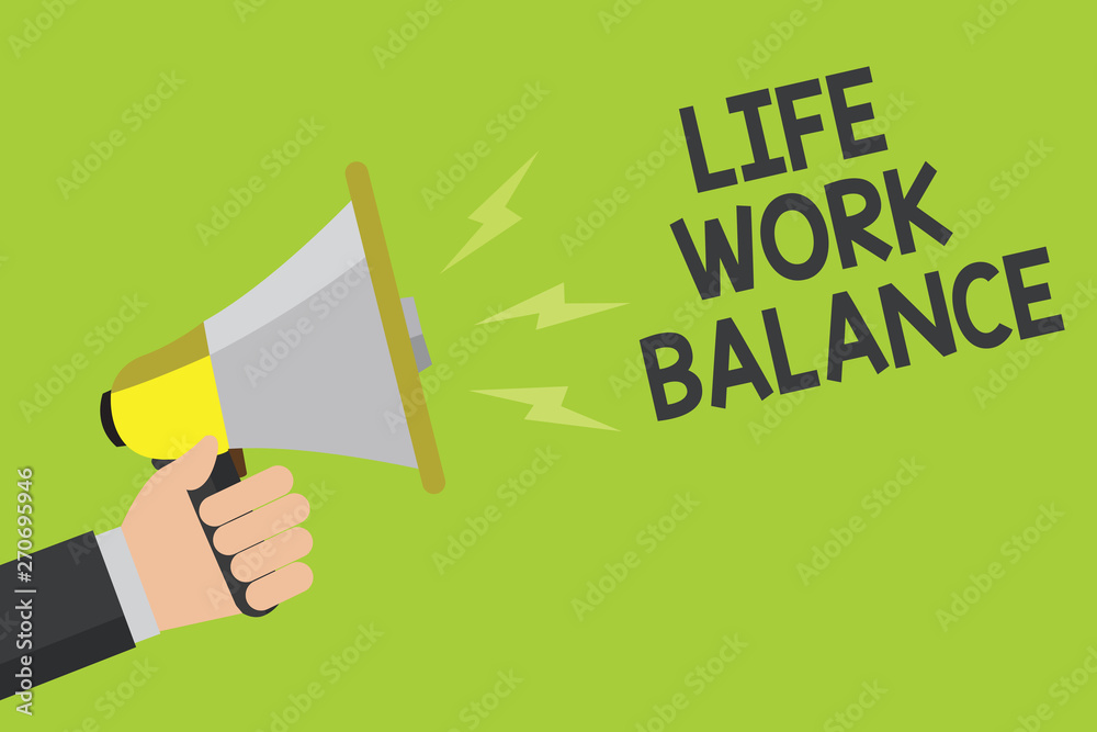Handwriting text Life Work Balance. Concept meaning stability person ...