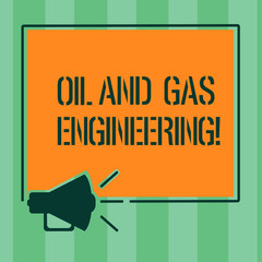 Poster - Handwriting text Oil And Gas Engineering. Concept meaning Petroleum company industrial process engineer Megaphone Sound icon Outlines Blank Square Loudspeaker Text Space photo