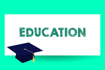 Poster - Text sign showing Education. Conceptual photo receiving or giving systematic instruction especially school Graduation hat with Tassel Scholar Academic cap Headgear for Graduates