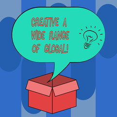Fototapete - Handwriting text Creative A Wide Range Of Global. Concept meaning Spread creativity around the world Idea icon Inside Blank Halftone Speech Bubble Over an Open Carton Box