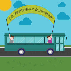 Aufkleber - Text sign showing Identify Indicators Of Compromise. Conceptual photo Detect malware online attacks hacking Two Kids Inside School Bus Holding Out Banner with Stick on a Day Trip