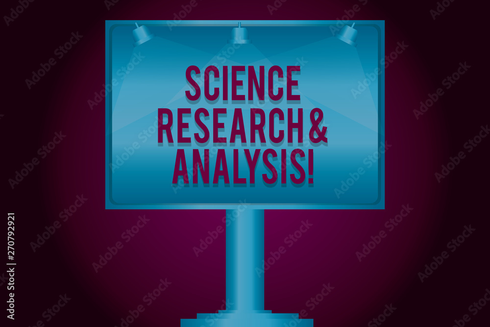 Text sign showing Science Research And Analysis. Conceptual photo ...