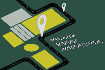 Wall Mural - Conceptual hand writing showing Master Of Business Administration. Business photo text Post graduate education finances Road Map Navigation Marker 3D Locator Pin for Route Advisory