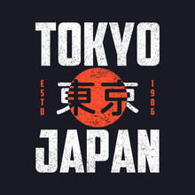 Tokyo Slogan, Japan Vintage T-shirt Design. Retro Tee Shirt Typography Print With Grunge And Inscription In Japanese With The Translation: Tokyo. Vector Illustration.