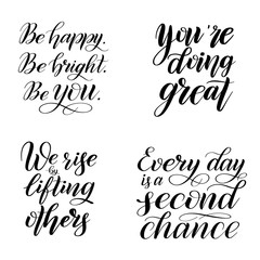 Set of inspirational and encouraging quotes. Vector design elements for greeting cards. Black isolated cursive. Calligraphic style. Hand writing script. Brush pen lettering. 