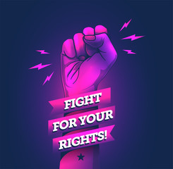 Wall Mural - Vector illustration of the protest fist with fight for your rights caption. Vector illustration.