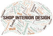 © sharafmaksumov - Shop Interior Design word cloud. Wordcloud made with text only.