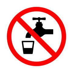 Wall Mural - Do not use water sign. Bright warning, restriction sign on a white background.