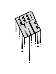 Wall Mural - feed me graffiti tropfen stempel übergewicht dick fett logo füttere mich essen hunger launisch haustier freundin frau mädchen koch restaurant chef schürze küche kochen design