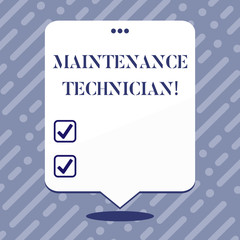 Poster - Text sign showing Maintenance Technician. Business photo showcasing Troubleshoot and maintain production equipment Blank Space White Speech Balloon Floating with Three Punched Holes on Top