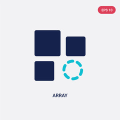 Poster - two color array vector icon from geometry concept. isolated blue array vector sign symbol can be use