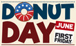 Patriotic Doughnut, Greeting Sign and Calendar for Donut Day Celebration, Vector Illustration
