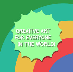 Fototapete - Conceptual hand writing showing Creative Art For Everyone In The World. Business photo showcasing Spread creativity to others Seal with Shadow for Label Emblem Monogram Stamp Top Quality